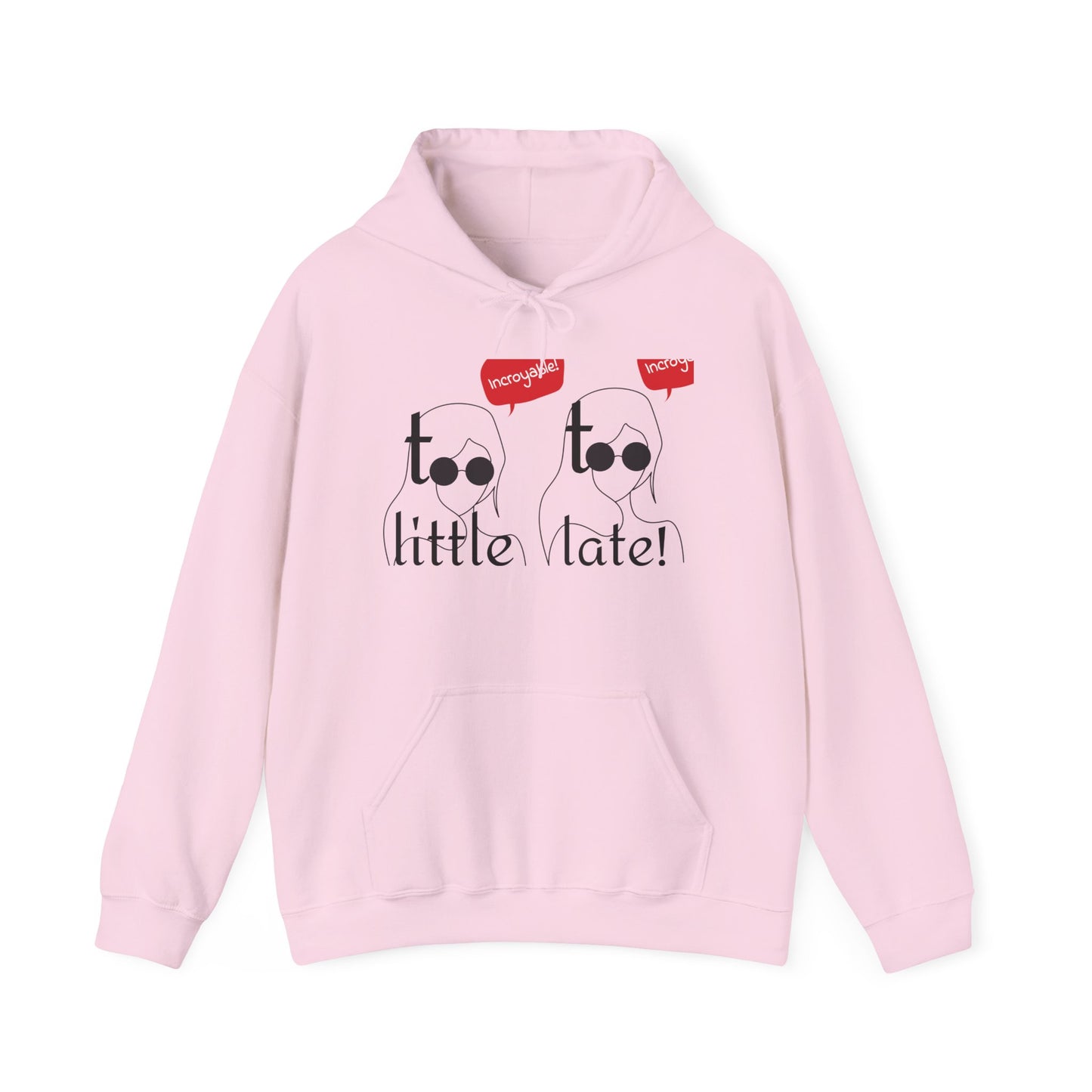 Playful Unisex Hooded Sweatshirt - Perfect for Casual Wear, Gift Ideas, Birthday Celebrations, Cozy Days, and Fun Occasions, "Too Little,